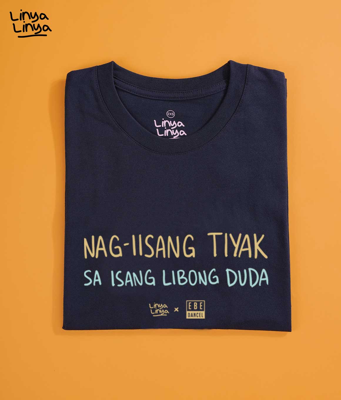 Linya-Linya x Ebe Dancel: Nag-Iisang Tiyak Sa Isang Libong Duda (Dark Blue)
