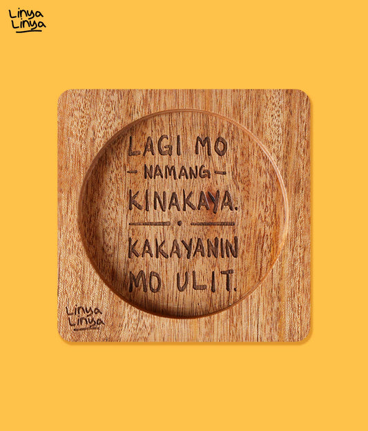 Coaster: Lagi Mo Namang Kinakaya. Kakayanin Mo Ulit.