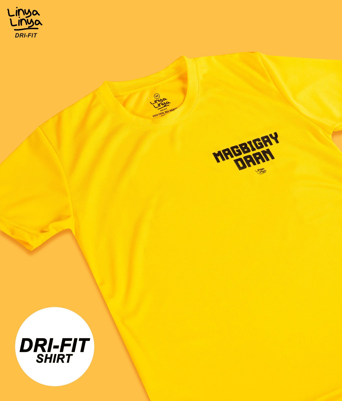 Dri Fit T-Shirt: Magbigay Daan (Yellow)