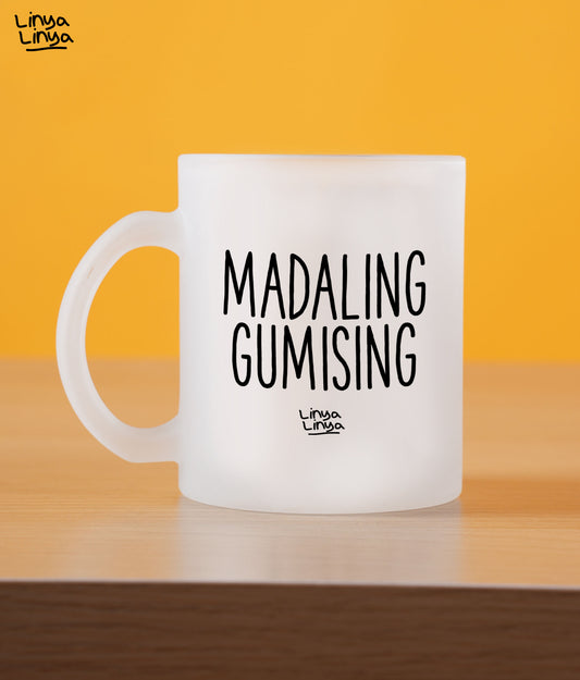 Frosted Mug: Madaling Gumising. Mahirap Bumangon.