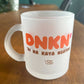 Frosted Mug: DNKN' 'Di Na Kaya Ngayon